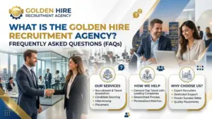 What is the Golden Hire Recruitment Agency FAQs